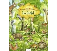 Mein Erstes Wimmelbuch - Im Wald