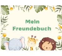 Mein Freundebuch: Erinnerungsalbum für Kindergarten, Einschulung & Grundschule