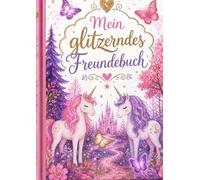 Mein Freundebuch: Mein Freundebuch - Erinnerungen fürs Leben