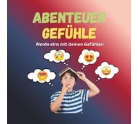 Mein Gefühls Malbuch: Wie fühle ich mich und wie gehe ich damit um