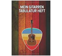 Mein Gitarren Tabulator Heft: Akustische Gitarren Notizbuch Fuer Musiker Tabulaturen Tab Heft Mit Leeren Tabulaturlinien Und Akkorddiagrammen Din A4 100 Seiten Geschenk Fuer Gitarristen