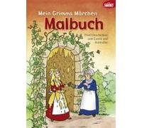 Mein Grimms Märchen Malbuch