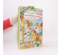 Mein Großer Wimmelbilderspaß. 1001 Dinge Zum Suchen, Finden Und Entdecken