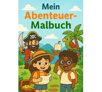 Mein großes Abenteuer-Malbuch: Der kleine Endecker