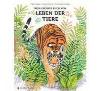 Mein Großes Buch Vom Leben Der Tiere