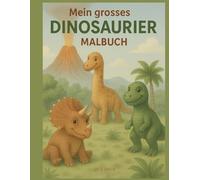 Mein grosses Dinosaurier Malbuch