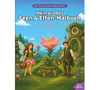 Mein großes Feen & Elfen-Malbuch: 40 Ausmalbilder mit großen Motiven