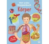 Mein großes Klappenbuch - Körper
