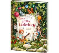 Mein großes Liederbuch: Wunderschön illustriertes Liederbuch für Kinder ab 2 Jahren und die ganze Familie - Das Hausbuch der 111 schönsten Kinderlieder - Mit Notensätzen und Gitarrengriffen