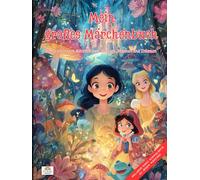 Mein großes Märchenbuch: Die 30 schönsten Märchen zum Vorlesen, Staunen und Träumen