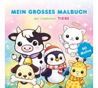 Mein großes Malbuch der niedlichen Tiere: Malspaß, der entspannt - und nicht überfordert.