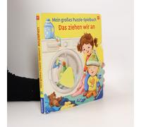 Mein Großes Puzzle-Spielbuch: Das Ziehen Wir An