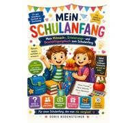Mein großes Schulstart-Buch: Das besondere Geschenk zur Einschulung - mit Rätseln, Spielen, lustigen Aufgaben, Gutscheinen, Mutmachseiten und vielen ... einen unvergesslichen Start in die 1. Klasse