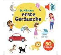 Mein Großes Soundbuch - So Klingen Erste Geräusche