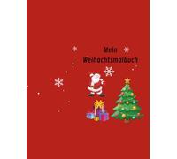 Mein großes Weihnachtsmalbuch: Für Kinder