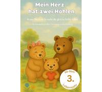 Mein Herz hat zwei Höhlen: Wenn Elern nicht mehr die gleiche Höhle teilen