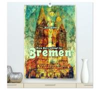 Mein Herz schlägt für Bremen (hochwertiger Premium Wandkalender 2026 DIN A2 hoch), Kunstdruck in Hochglanz: Bremen hat noch viel mehr zu bieten als den Fußball und Grünkohlfahrten.