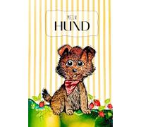Mein Hund - Eintragealbum für Hundebesitzer: Eintrageseiten zum Ausfüllen, Malen und Platz für die schönsten Bilder