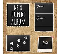 Mein Hunde Album: Ein Tolles Foto- Und Erinnerungsalbum Fuer Alle Hunde-Freunde - Eine Tolle Geschenkidee Fuer Alle Hunde-Liebhaber - 110 Seiten 21cm X 21cm Mit Tollem Soft Cover-Design Zum Aufkleben
