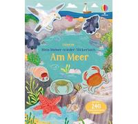 Mein Immer-wieder-Stickerbuch: Am Meer: mit über 240 wiederablösbaren Stickern