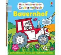 Mein Immer-wieder-Zaubermalbuch: Bauernhof: Buch inklusive magischem Pinsel - nur noch Wasser nötig und immer wieder verwendbar - für Kinder ab 3 Jahren