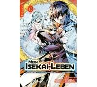 Mein Isekai-Leben - Mit Der Hilfe Von Schleimen Zum Mächtigsten Magier Einer Anderen Welt 13