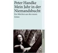 Mein Jahr in der Niemandsbucht Handke, Peter (Auteur)