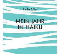 Mein Jahr In Haiku