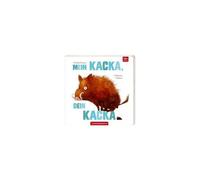 Mein Kacka, Dein Kacka