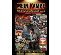 Mein Kampf: Adolf’s 700-Page Reddit Rant That Accidentally Conquered Europe and Is Still Haunting the 2026 Dumpster Fire: A Comedic Autopsy of History’s Most Overrated Hate Manifesto