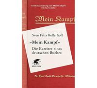 «Mein Kampf» - Die Karriere eines deutschen Buches