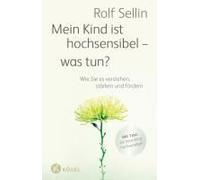 Mein Kind Ist Hochsensibel - Was Tun?