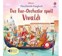 Mein Klassik-Klangbuch: Das Tierorchester Spielt Vivaldi