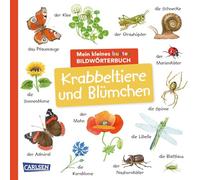 Mein kleines buntes Bildwörterbuch: Krabbeltiere und Blümchen: Sprachförderung, die Neugier weckt und Spaß macht - für Kinder ab 2