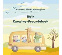 Mein kleines Camping-Freundebuch für Kinder: In diesem liebevoll gestalteten Ausfüllbuch werden die Erinnerungen der Kinder an Urlaubsfreunde auf kreative Art festgehalten.