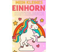 Mein kleines Einhorn Malbuch: Für unsere kleinen Künstler