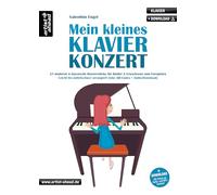 Mein kleines Klavierkonzert: 21 moderne & klassische Klavierstücke für Kinder & Erwachsene zum Vorspielen, leicht bis mittelschwer (inkl. QR-Codes + Audio-Download). Klaviernoten für Piano
