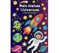 Mein kleines Universum: Malbuch für Kinder