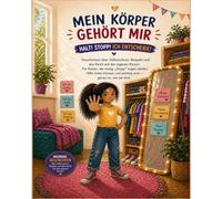 MEIN KÖRPER GEHÖRT MIR: HALT! STOPP! ICH ENTSCHEIDE!