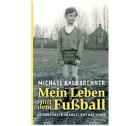 Mein Leben Mit Dem Fußball