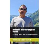 Mein Leben mit Frontotemporaler Demenz: Ich verlier Worte, aber nicht meine Stimme