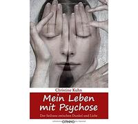 Mein Leben Mit Psychose