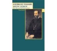 Mein Leben Vasari, Giorgio (Auteur)