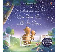 Mein leuchtendes Gute-Nacht-Buch: Der kleine Bär zählt die Sterne: ab 6 Monaten