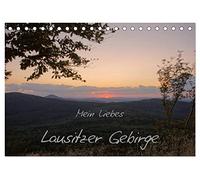 Mein liebes Lausitzer Gebirge (Tischkalender 2026 DIN A5 quer), CALVENDO Monatskalender: Das unbekannte fast vergessene Lausitzer Gebirge sollte eine Reise wert sein.