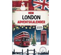 Mein London-Adventskalender: Das Buch mit 24 Türchen voller kurioser Fakten, typisch britischer Traditionen und festlicher Rätsel - ideal als Geschenk für London-Fans