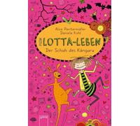 Mein Lotta-Leben 10. Der Schuh des Känguru [German] by Pantermüller, Alice NEUF