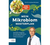 Mein Mikrobiom-Masterplan Das Power-Programm für einen gesunden Darm: für mehr Energie und ein starkes Immunsystem - Andreas Michalsen - ZS - ein Verlag der Edel Verlagsgruppe - ebook (ePub) - Livre