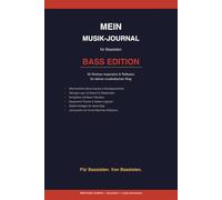 Mein Musik-Journal: Bass-Edition - 52-Wochen Übebegleiter