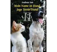 Mein Name ist Hund, Jago Terrier Hund II: vom Blocksberg, Elmsfeuer, Feenland und mystischen Wasserläufen